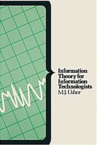 Information Theory for Information Technologists (Paperback)