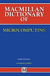 MacMillan Dictionary of Microcomputing (Paperback)