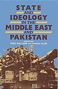 State and Ideology in the Middle East and Pakistan (Paperback)