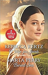 A Wife for Jacob and Buried Sins: An Anthology (Mass Market Paperback, Original)
