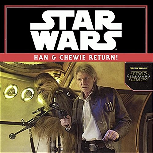 Han & Chewie Return! (Prebound, Bound for Schoo)