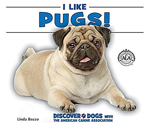 I Like Pugs! (Library Binding)