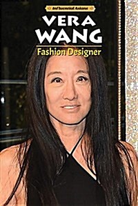 Vera Wang: Fashion Designer (Library Binding)