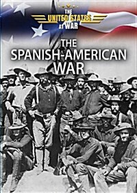 The Spanish-American War (Library Binding)