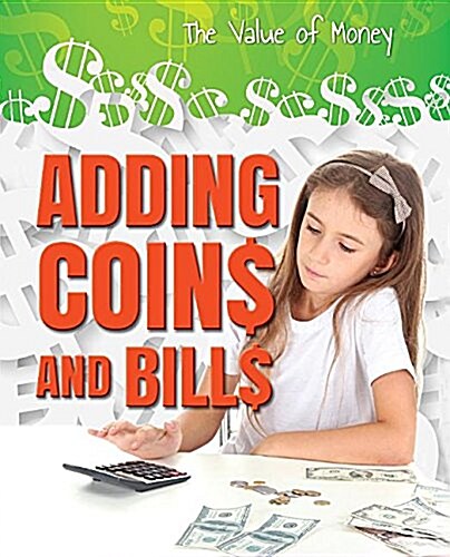 Adding Coins and Bills (Library Binding)