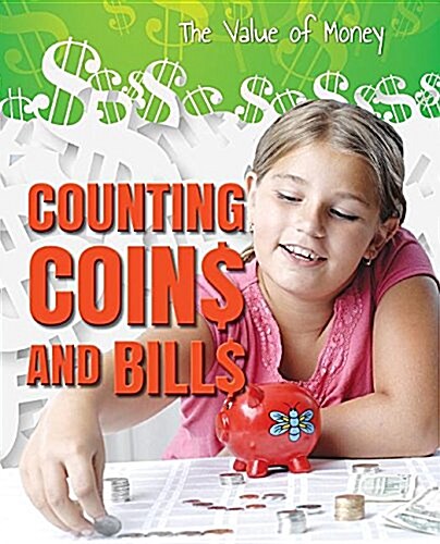 Counting Coins and Bills (Library Binding)