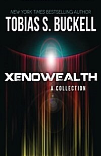 Xenowealth: A Collection (Paperback)