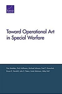 Toward Operational Art in Special Warfare (Paperback)