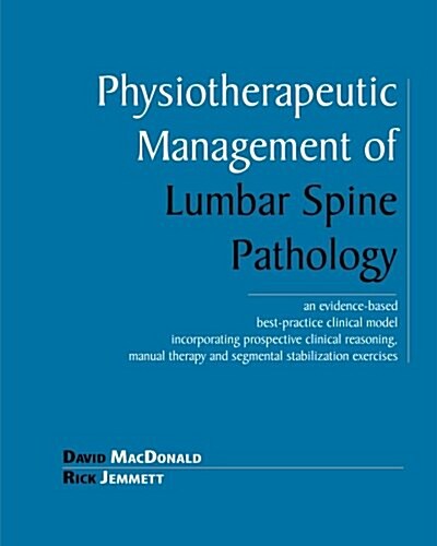 Physiotherapeutic Management of Lumbar Spine Pathology (Paperback)