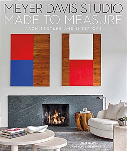 Made to Measure: Meyer Davis, Architecture and Interiors (Hardcover)
