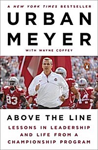 Above the Line: Lessons in Leadership and Life from a Championship Program (Paperback)