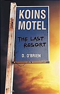 Koins Motel: The Last Resort (Paperback)