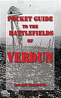 Pocket Guide to the Battlefields of Verdun (Paperback)