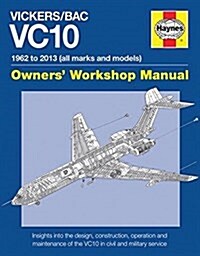 Vickers/BAC VC10 Owners Workshop Manual : All models and variants (Hardcover)