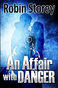 An Affair with Danger (Paperback)