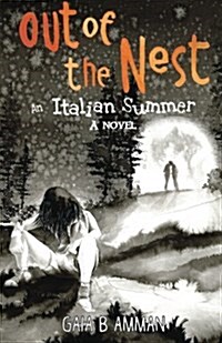 Out of the Nest: An Italian Summer (Paperback)