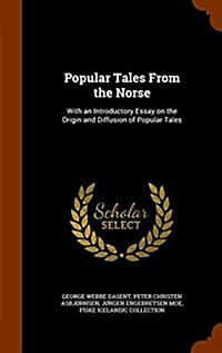 Popular Tales from the Norse: With an Introductory Essay on the Origin and Diffusion of Popular Tales (Hardcover)
