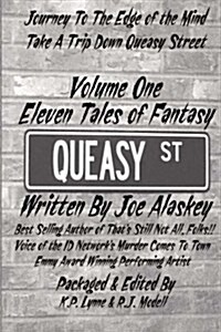 Queasy Street: Volume One: Eleven Tales of Fantasy (Paperback)