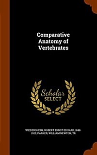 Comparative Anatomy of Vertebrates (Hardcover)