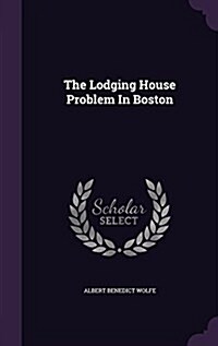The Lodging House Problem in Boston (Hardcover)