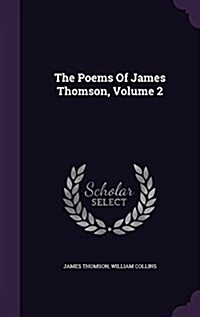 The Poems of James Thomson, Volume 2 (Hardcover)