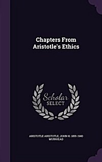 Chapters from Aristotles Ethics (Hardcover)