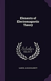 Elements of Electromagnetic Theory (Hardcover)