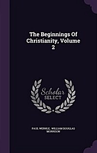 The Beginnings of Christianity, Volume 2 (Hardcover)