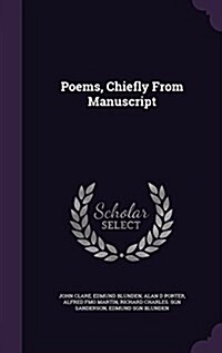 Poems, Chiefly from Manuscript (Hardcover)