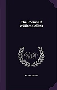 The Poems of William Collins (Hardcover)