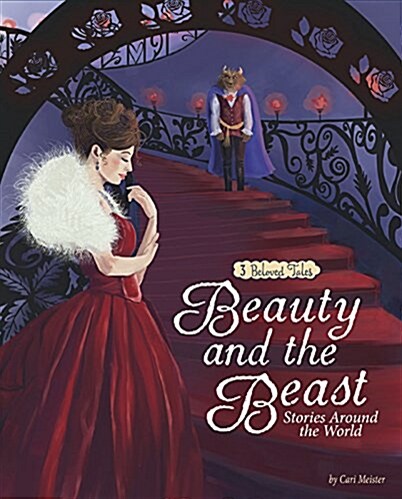 Beauty and the Beast Stories Around the World: 3 Beloved Tales (Hardcover)