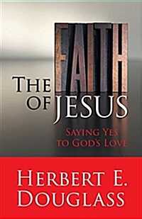 The Faith of Jesus (Paperback)