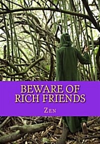 Beware of Rich Friends (Paperback)