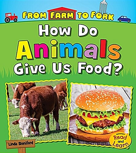 How Do Animals Give Us Food? (Paperback)