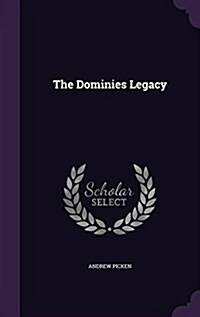 The Dominies Legacy (Hardcover)