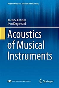 Acoustics of Musical Instruments (Hardcover, 2016)