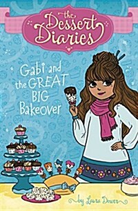 Gabi and the Great Big Bakeover (Hardcover)