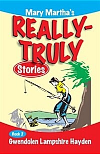 Mary Marthas Really Truly Stories: Book 2 (Paperback, 2)