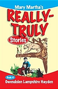 Mary Marthas Really Truly Stories: Book 4 (Paperback, 2, New Format)