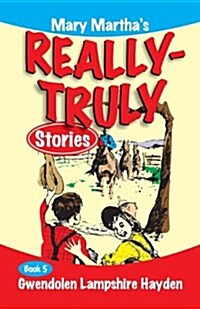 Mary Marthas Really Truly Stories: Book 5 (Paperback, 2)