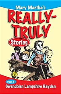 Mary Marthas Really Truly Stories: Book 6 (Paperback, 2)