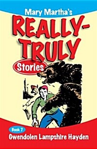 Mary Marthas Really Truly Stories: Book 7 (Paperback, 2)