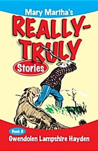 Mary Marthas Really Truly Stories: Book 8 (Paperback, 2)