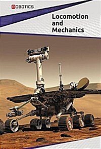 Locomotion and Mechanics (Library Binding)