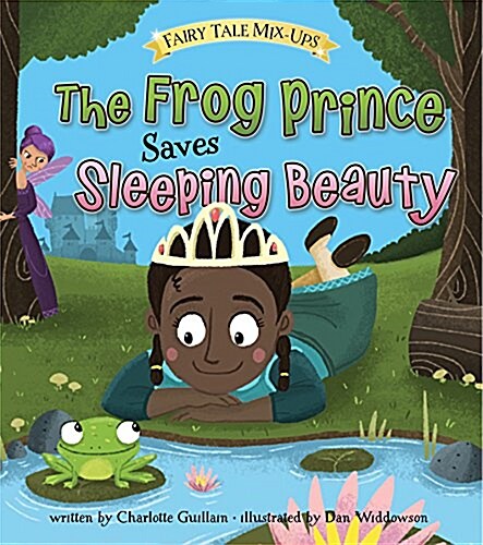 The Frog Prince Saves Sleeping Beauty (Hardcover)