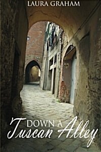 Down a Tuscan Alley (Paperback)