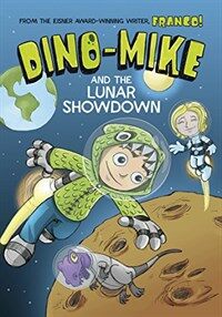 Dino-Mike and the Lunar Showdown (Hardcover)