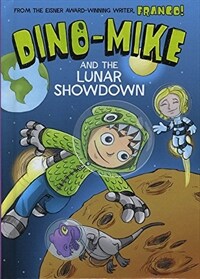 Dino-Mike and the Lunar Showdown (Paperback)