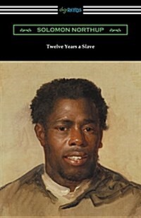 Twelve Years a Slave (Paperback)