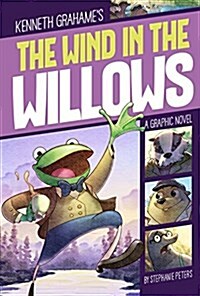 The Wind in the Willows: A Graphic Novel (Hardcover)